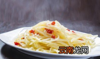土豆丝怎么炒好吃又脆嫩 土豆丝如何炒好吃又脆嫩