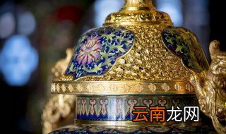 工艺景泰蓝在哪个朝代出现 关于景泰蓝的小知识